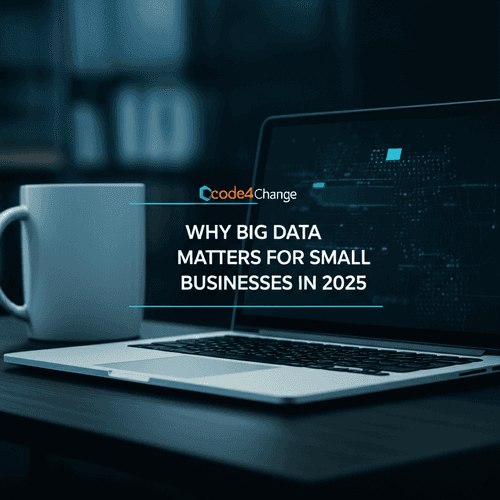 Why Big Data Matters for Small Businesses in 2025
